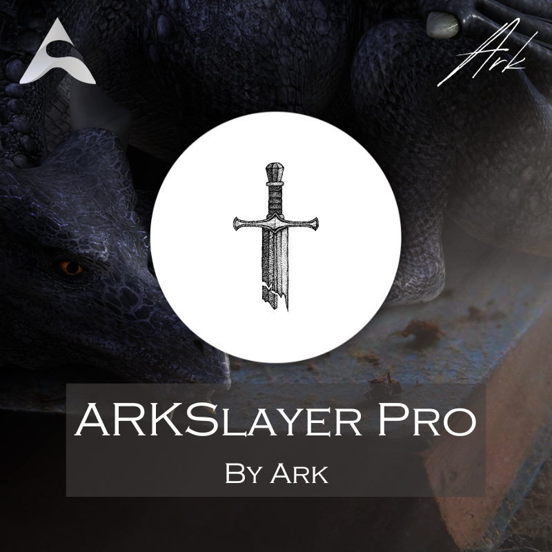 ARKSlayer Pro